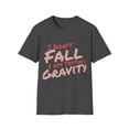 thumbnail image 1 of Funny Science Testing Gravity Fall Men Women Tee, 1 of 4