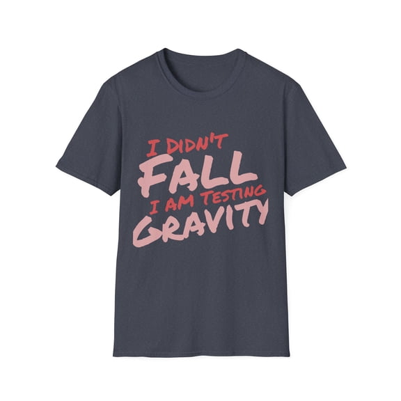 Funny Science Testing Gravity Fall Men Women Tee