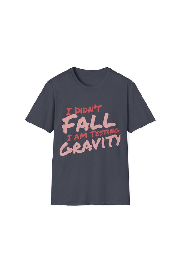 Funny Science Testing Gravity Fall Men Women Tee