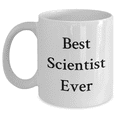 thumbnail image 1 of Funny Scientist Quote Gifts for Scientist Friends, Best Scientist Ever White Coffee Mug for Graduation Unique Gifts from Friends, 1 of 4