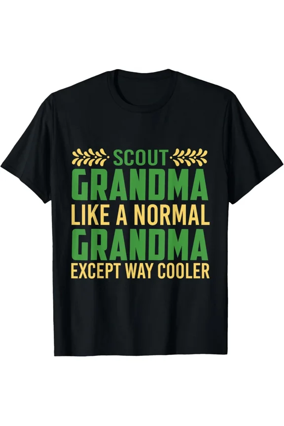Funny Scouting Quote Scout Grandma Gift Camping Hiking Outdoors Unisex T-Shirt, up to Size 5XL