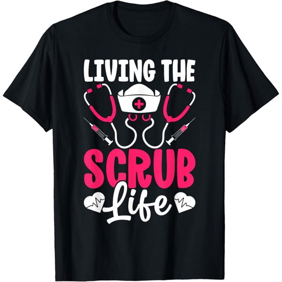 Funny Scrub Life Heart Healthcare Medical Nurse Women T-Shirt