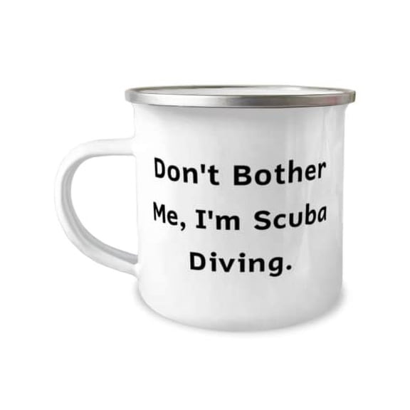 Funny Scuba Diving Gifts, Don't Bother Me, I'm Scuba Diving, Scuba Diving 12oz Camper Mug From Friends, Scuba diving birthday present, Scuba diving birthday gift ideas, Scuba diving bday gift, Happy