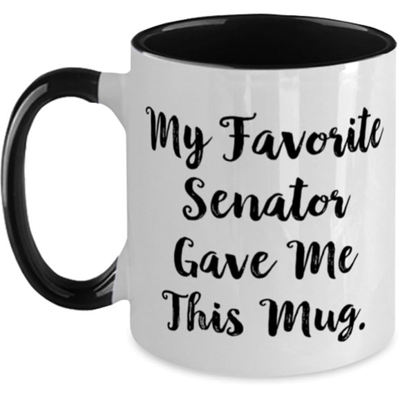 Funny Senator Two Tone 11oz Mug, My Favorite Senator Gave Me This Mug, Gifts For Coworkers, Present From Boss, Cup For Senator, Political gifts, Senator mugs, Two tone mugs, 11oz mugs, Mug gifts