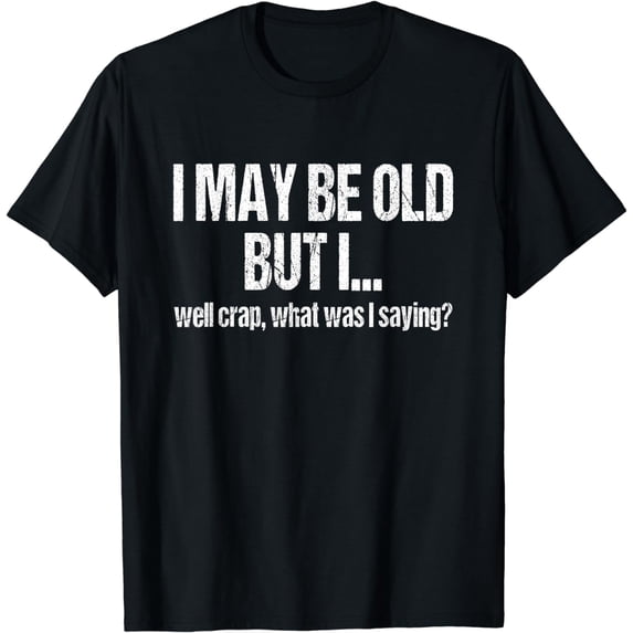 Funny Senior Citizen Forgetful Old Age People Retired T-Shirt