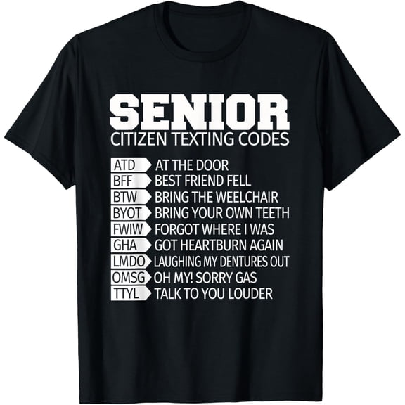 Funny Senior Citizen Texting Codes Shirt Funny Grandma Gift