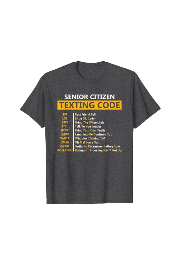 Funny Senior Citizen's Texting Code Fathers day for Grandpa T-Shirt Cute Gift Papa Dad Men