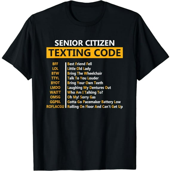 Funny Senior Citizen's Texting Code fathers day for Grandpa T-Shirt