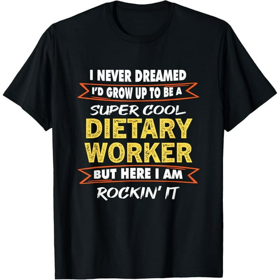 Funny Service Worker Week Appreciation Dietary Worker gifts T-Shirt