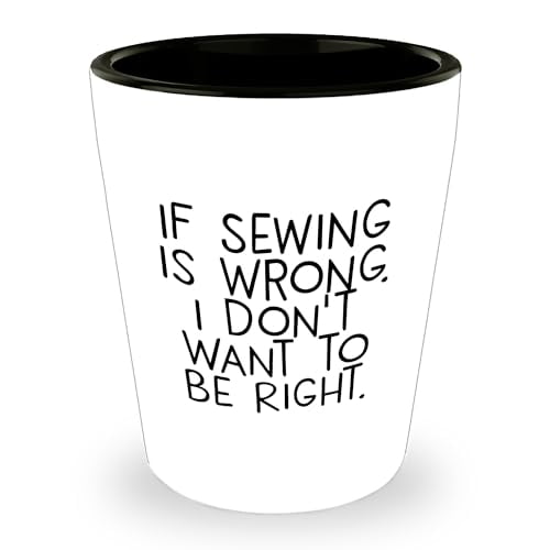 Funny Sewing Shot Glass Gifts for Father's Day | Inappropriate Sarcasm Birthday Unique Gifts for Sewers