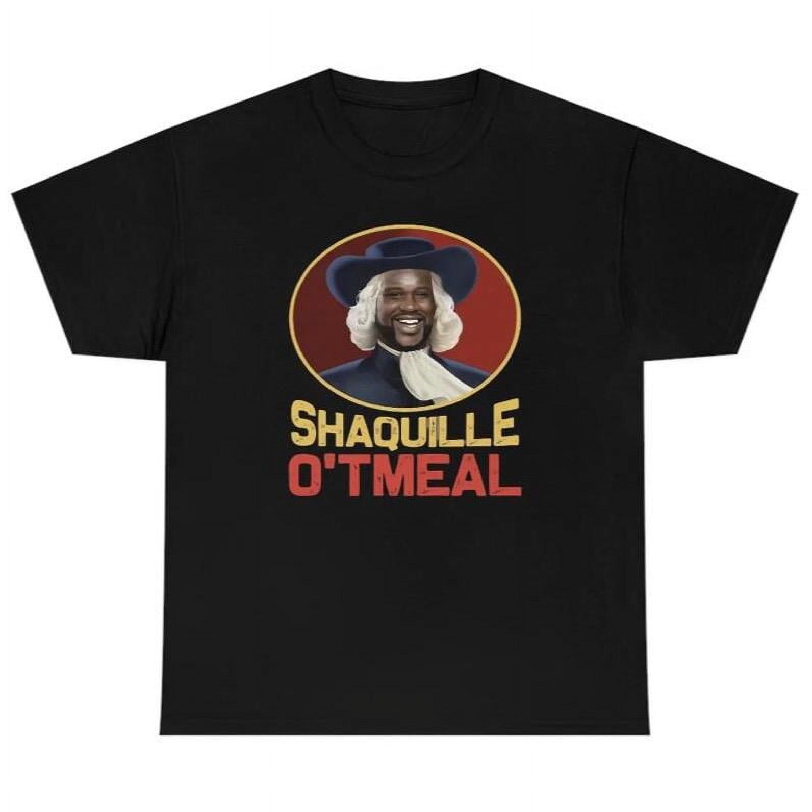 Funny Shaq ONeal Oatmeal Novelty Humor. Shaquille OTMeal T Unisex ...