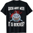 thumbnail image 1 of Funny Shark Joke Guess What Week It Is Sarcastic Party Beach T-Shirt, 1 of 5