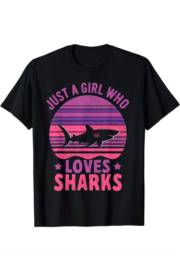 Funny Shark Just A Girl Who Loves Sharks T-Shirt