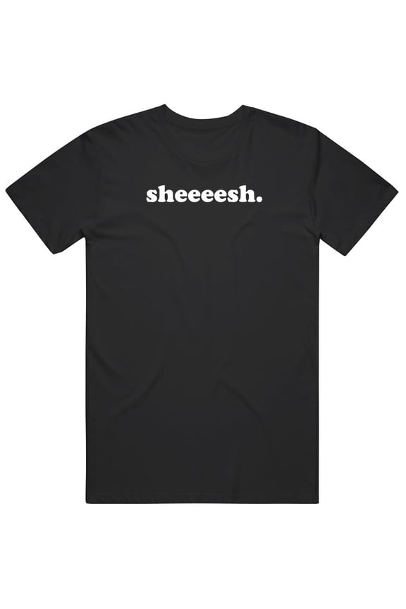 Funny Sheesh Pop Culture T Shirt