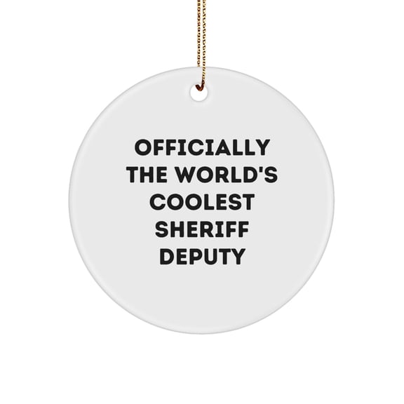 Funny Sheriff Deputy Gifts from Men for Christmas Unique Gifts - Officially The World's Coolest Sheriff Deputy