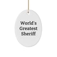 thumbnail image 1 of Funny Sheriff Gifts for Men - World's Greatest Sheriff Oval Ornament, Christmas Unique Presents from Friends, 1 of 4