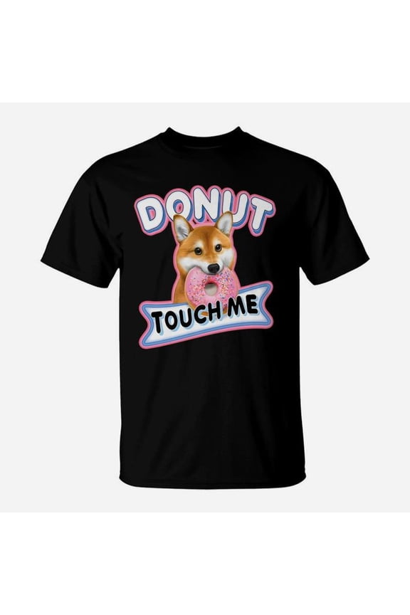 Funny Shiba Inu Dog Donut Touch Me Doge TShirt
