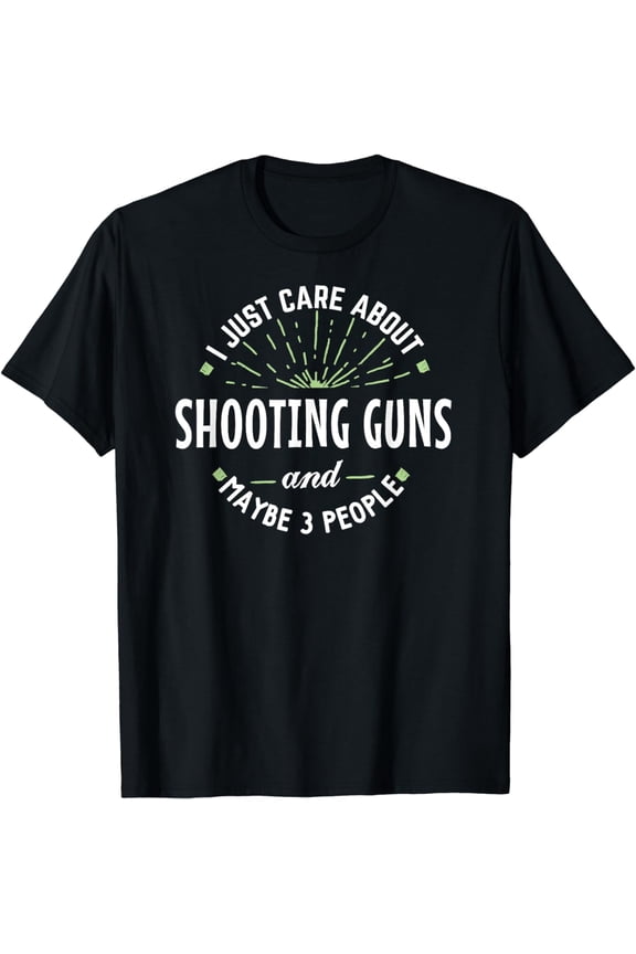 Funny Shooting Guns Shirt for Men Dad Fathers Day Gift T-Shirt