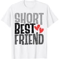 thumbnail image 1 of Funny Short Best Friend For Men Women, Friends Forever 1 T-Shirt, 1 of 4