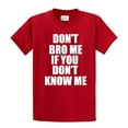 thumbnail image 1 of Funny Short Sleeve T-shirt Don't Bro Me If You Don't Know Me-red-5xl, 1 of 4