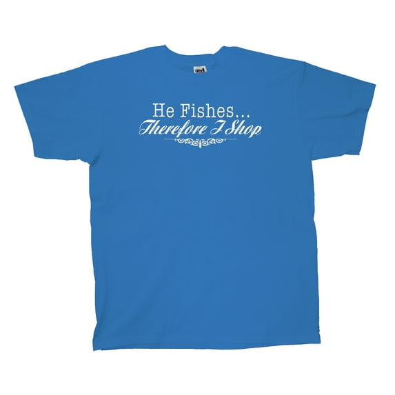 Funny Short Sleeve T-shirt He Fishes I Shop-Iris-XL