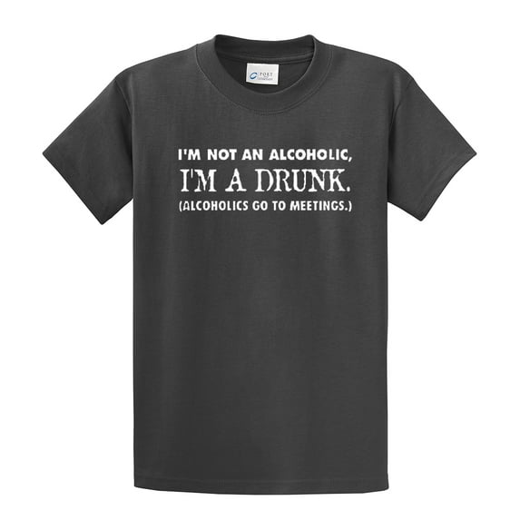 Funny Short Sleeve T-shirt I'm Not an Alcoholic I'm A Drunk-Charcoal-XXL