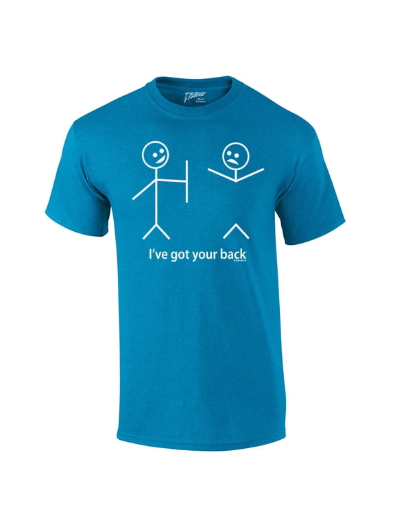 Funny Short Sleeve T-shirt I've Got Your Back Stick Figures Humorous Sarcastic Phrases Novelty Short Sleeve T-shirt-AntiqueSapphire-Large
