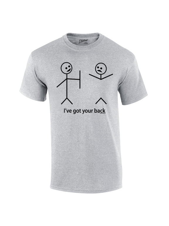 Funny Short Sleeve T-shirt I've Got Your Back Stick Figures Humorous Sarcastic Phrases Novelty Short Sleeve T-shirt-Sportsgray-6Xl