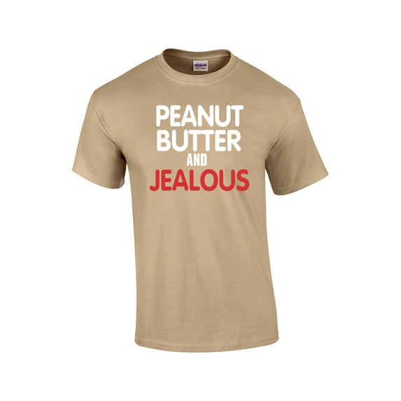 Funny Short Sleeve T-shirt Peanut Butter and Jealous-Tan-XL