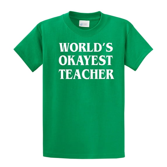 Funny Short Sleeve T-shirt World's Okayest Teacher-Kelly-Small