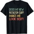 thumbnail image 1 of Funny Shoulder Surgery Rotator Cuff Replacement Well Soon T-Shirt, 1 of 5