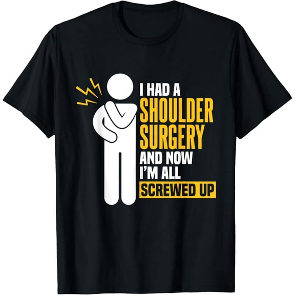 Funny Shoulder Surgery T-Shirt