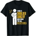 thumbnail image 1 of Funny Shoulder Surgery T-Shirt, 1 of 3