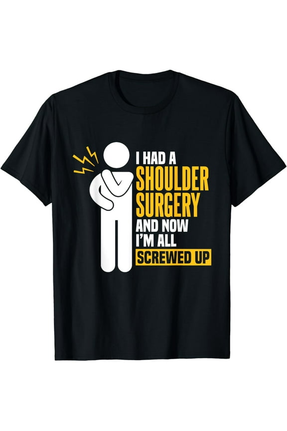 Funny Shoulder Surgery T-Shirt