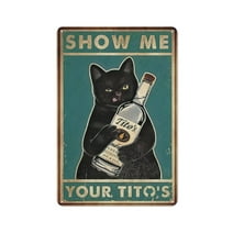 Funny Show Me Your Tito's Black Cat Poster Office Sign Vintage Bar Sign Bar Wall Decor 30x20cm