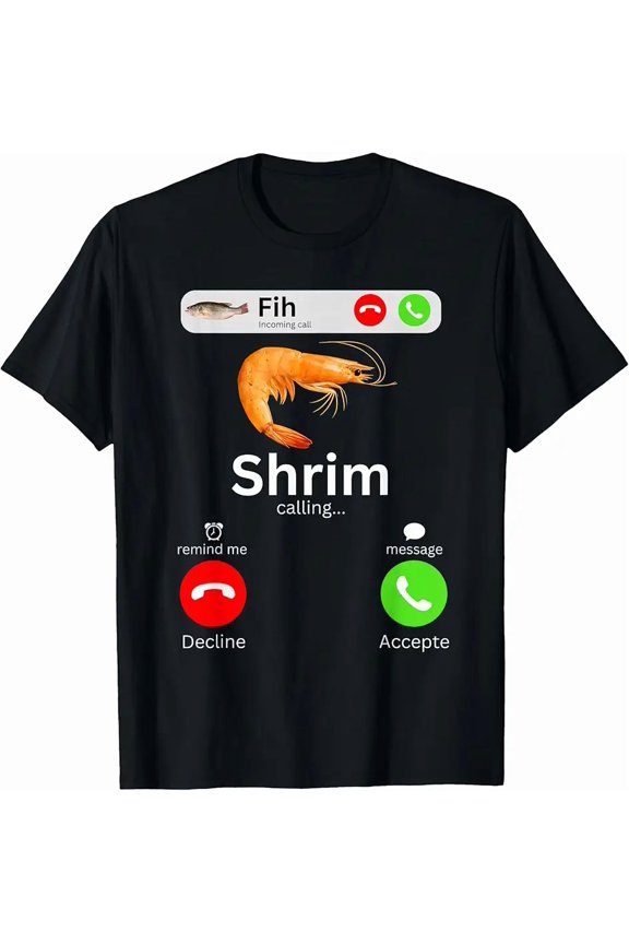 Funny Shrimp Calling Meme Fish Joke Unisex Graphic Short Sleeve T-Shirt