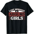 thumbnail image 1 of Funny Shy Guy I Get Nervous Around Girls Relationship Humor T-Shirt men and women can wear, black, white, gifts, 1 of 4