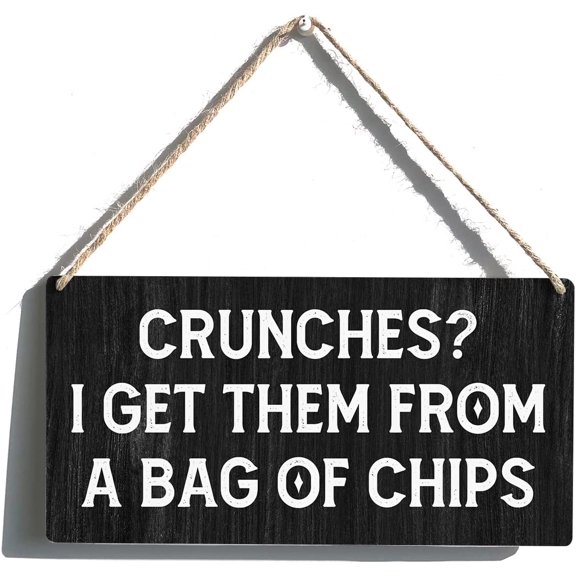 Funny Sign Gift Farmhouse Crunches I Get Them from a Bag of Chips Wooden Hanging Sign Plaque Rustic Wall Art Decor for Home Decoration 10x5 Inch