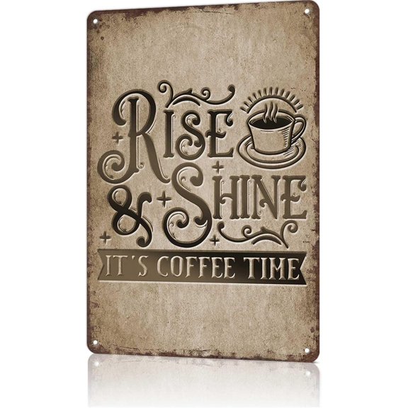 Funny Signs Rise & Shine Coffee Time Tin Sign Vintage Metal Signs For Restaurant Kitchen Bar Cafe Wall Decor 8x12inch