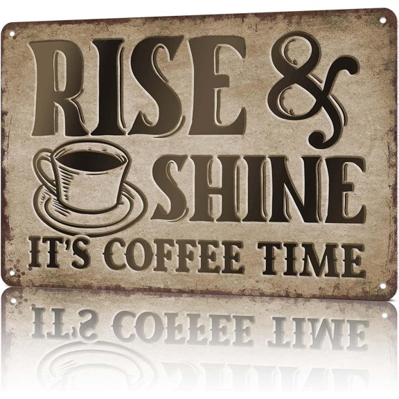 Funny Signs Rise & Shine Coffee Time Tin Sign Vintage Metal Signs For Restaurant Kitchen Bar Cafe Wall Decor 8x12inch