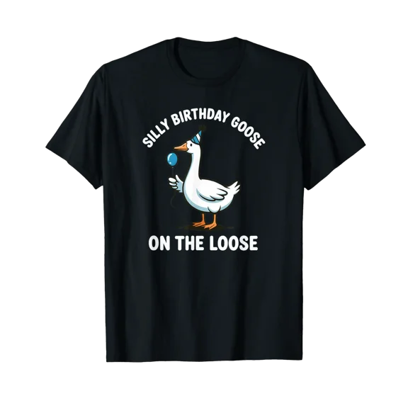 Funny Silly Birthday Goose On The Loose Meme Bday Boy Girl T-Shirt