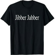 Funny Silly Gibberish Shirt Jibber Jabber Nonsense T-Shirt