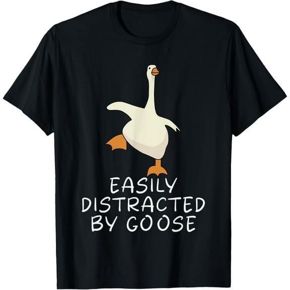 Funny Silly Goose Easily Distracted By GooseAnimal Lover T-Shirt