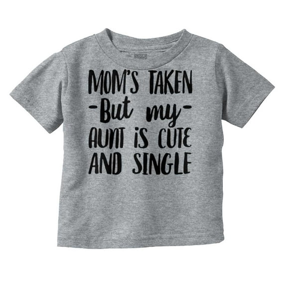 Funny Single Aunts Cute Niece Nephew Toddler Boy Girl T Shirt Infant Toddler Brisco Brands 4T