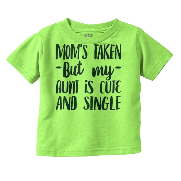 Funny Single Aunts Cute Niece Nephew Toddler Boy Girl T Shirt Infant Toddler Brisco Brands 5T