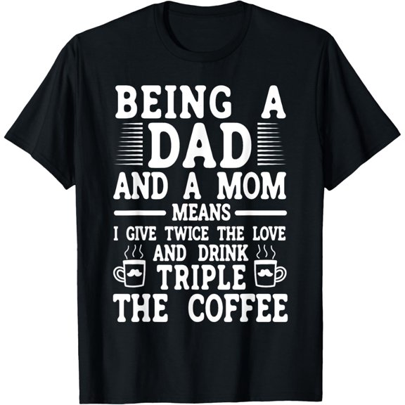 Funny Single Dad Father's Day T-Shirt100% pure cotton