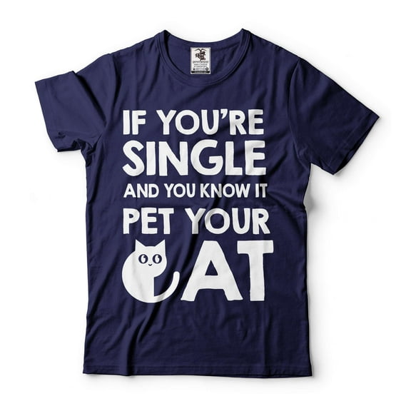 Funny Single Person Shirt Single Shirts Pet Your Cat Shirt Cat Owner Shirt Cat Mom Gift Tee (Medium Navy Blue)