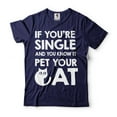 thumbnail image 1 of Funny Single Person Shirt Single Shirts Pet Your Cat Shirt Cat Owner Shirt Cat Mom Gift Tee (X-Large Navy Blue), 1 of 6