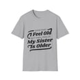 thumbnail image 1 of Funny Sister Birthday Celebration Men Women TShirt, 1 of 6