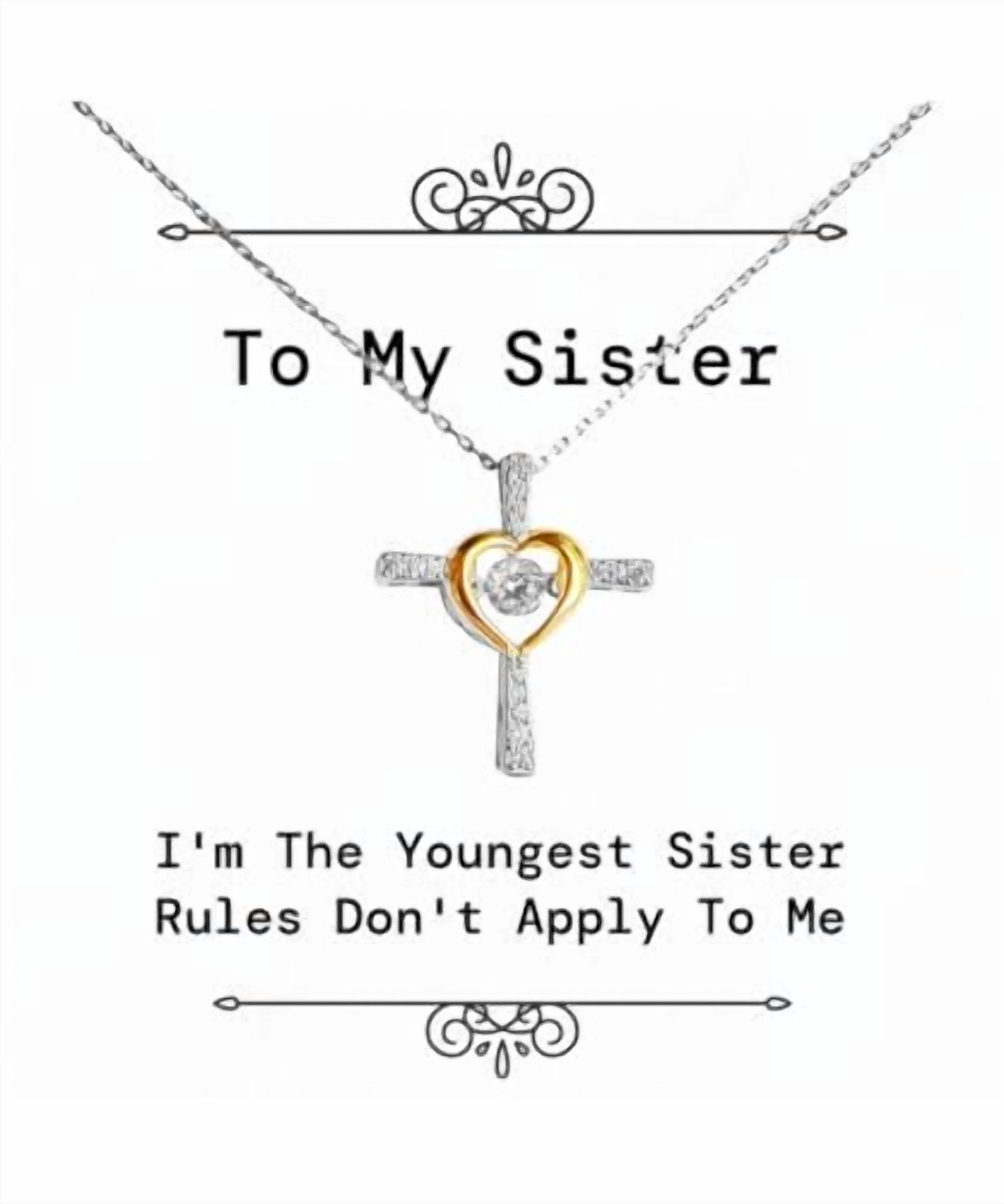 Funny Sister Gifts, I'm The Youngest Sister Rules Don't Apply To, Sister Cross Dancing Necklace From Sister, Jewelry For Sister, Fancy sister gift ideas, Unique gifts for sisters, Gifts for stylish